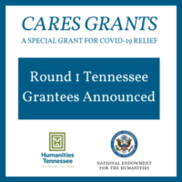 Humanities Tennessee Announces CARES Act Grant Awards