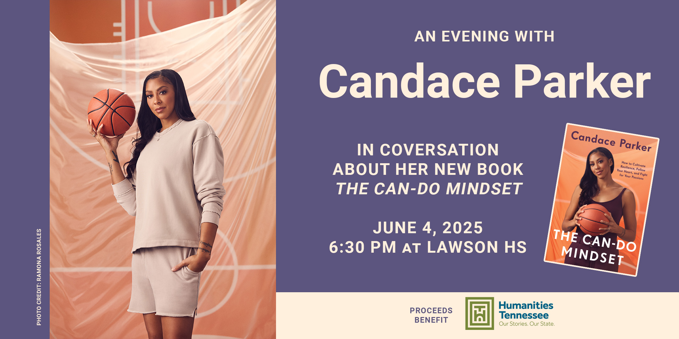 AN EVENING WITH Candace Parker IN COVERSATION ABOUT HER NEW BOOK THE CAN-DO MINDSET JUNE 4, 2025 6:30 PM AT LAWSON HS Candace Parker How to Cultivate THE CAN-DO MINDSET PROCEEDS BENEFIT Humanities Tennessee Our stories Our state